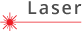 Laser